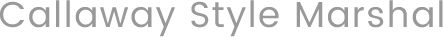 Callaway Style Marshal